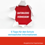 Datenlecks vermeiden - 5 einfache Schritte Datenlecks vermeiden - 5 einfache Schritte